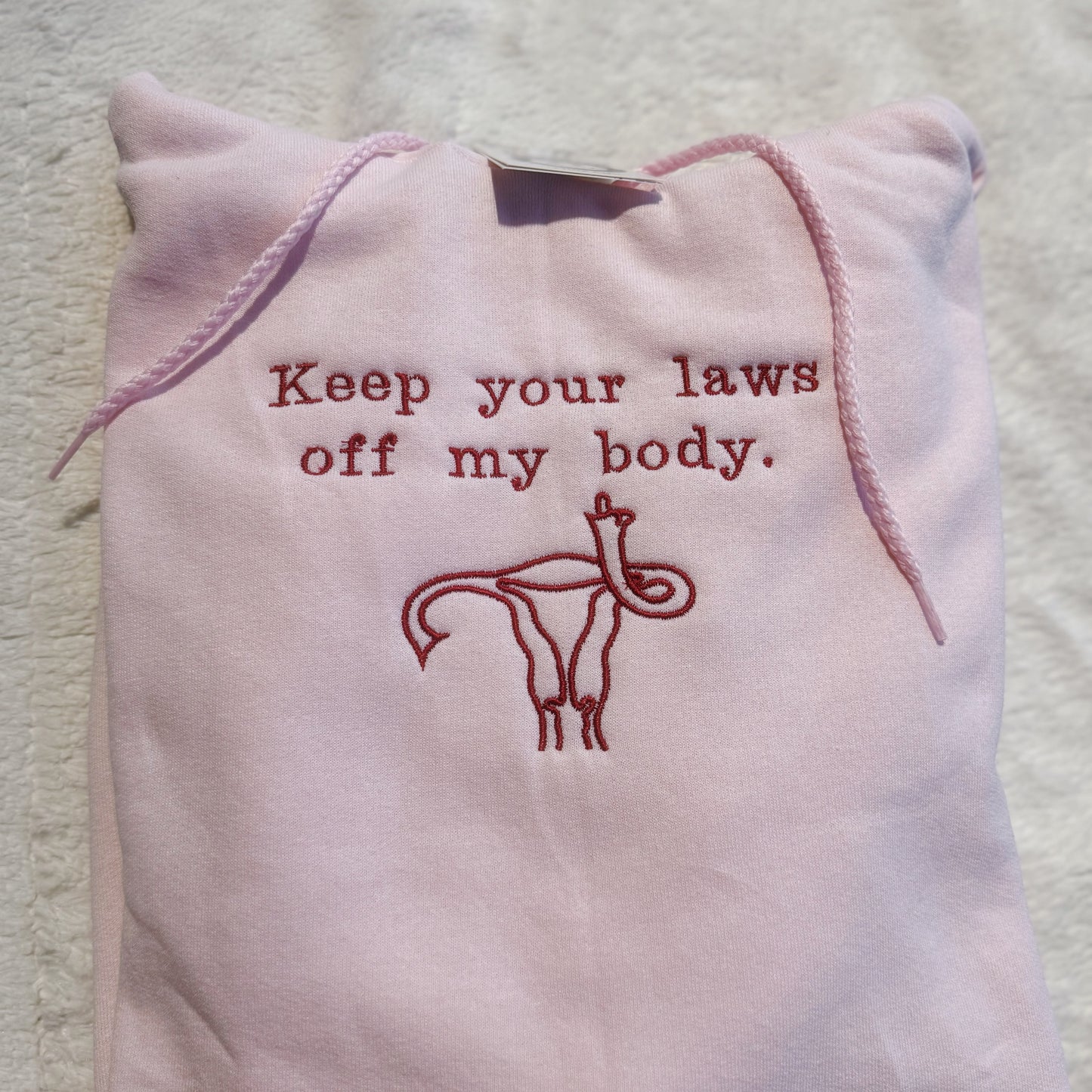 Keep Your Laws Off My Body Embroidered Hoodie