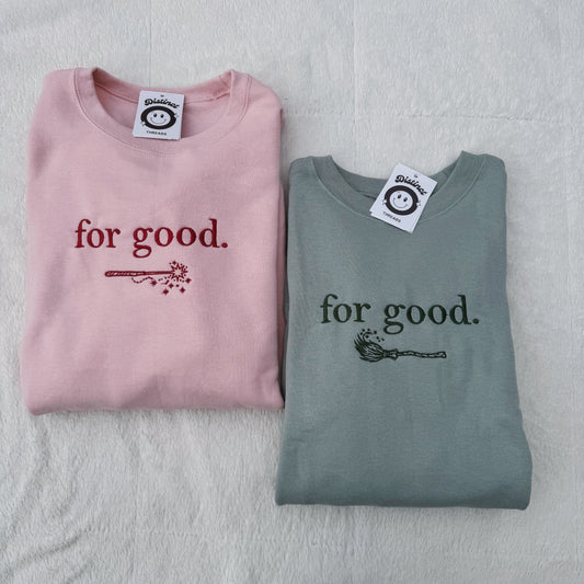 For Good Embroidered Crewneck Sweatshirt