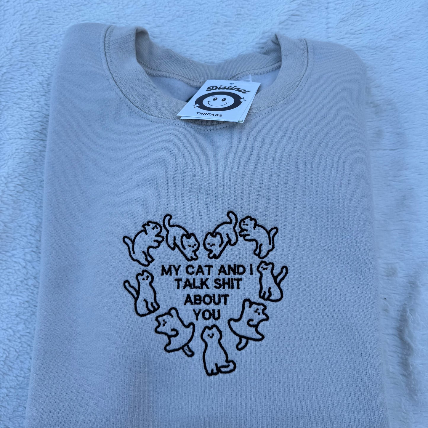 My Cat And I Talk Shit About You Embroidered Crewneck Sweatshirt