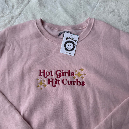Hot Girls Hit Curbs Ready To Ship Embroidered Crew - Size Large