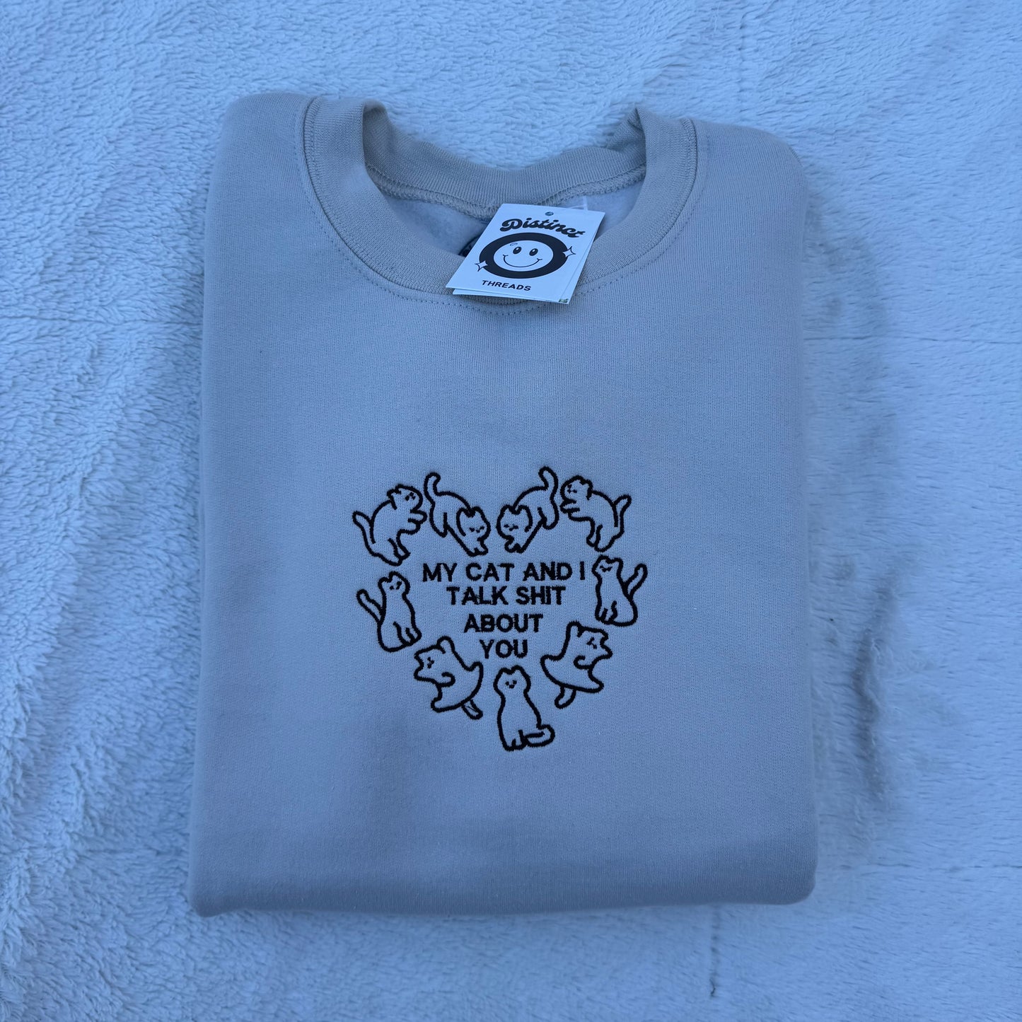 My Cat And I Talk Shit About You Embroidered Crewneck Sweatshirt