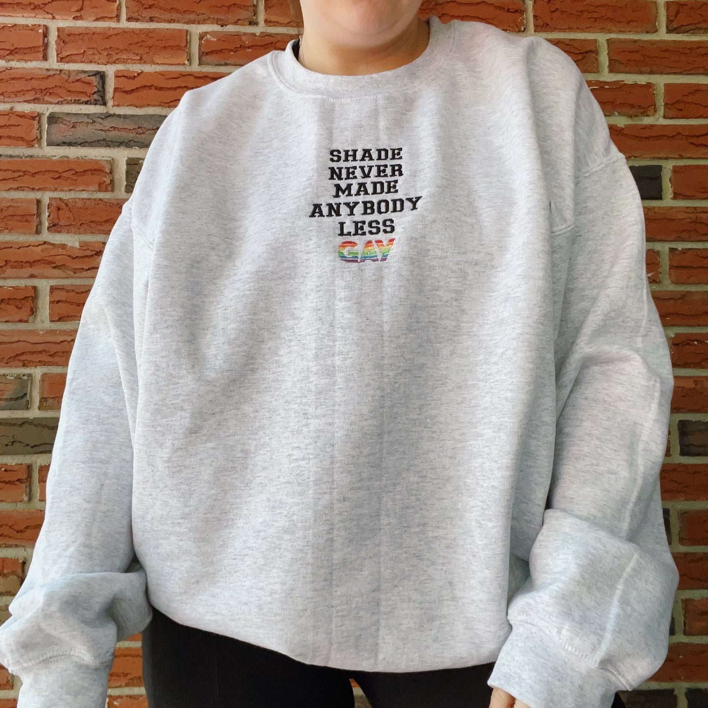 Shade Never Made Anybody Less Gay Taylor Inspired Embroidered Crewneck Sweatshirt