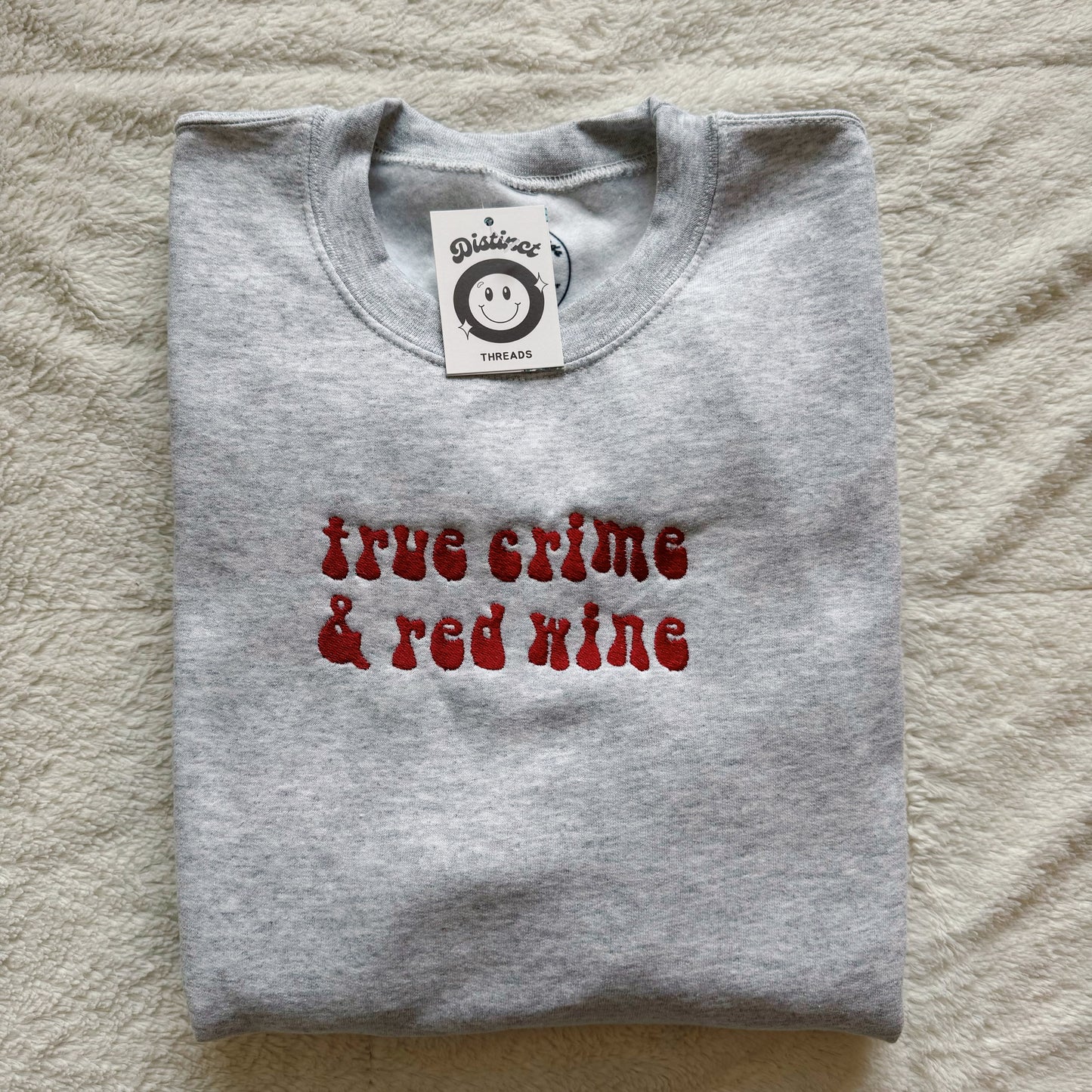 True Crime & Red Wine Embroidered Crewneck Sweatshirt