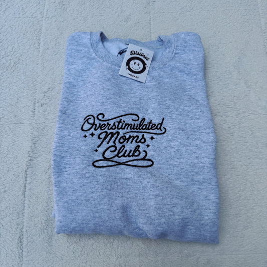 Overstimulated Moms Club Embroidered Crewneck Sweatshirt