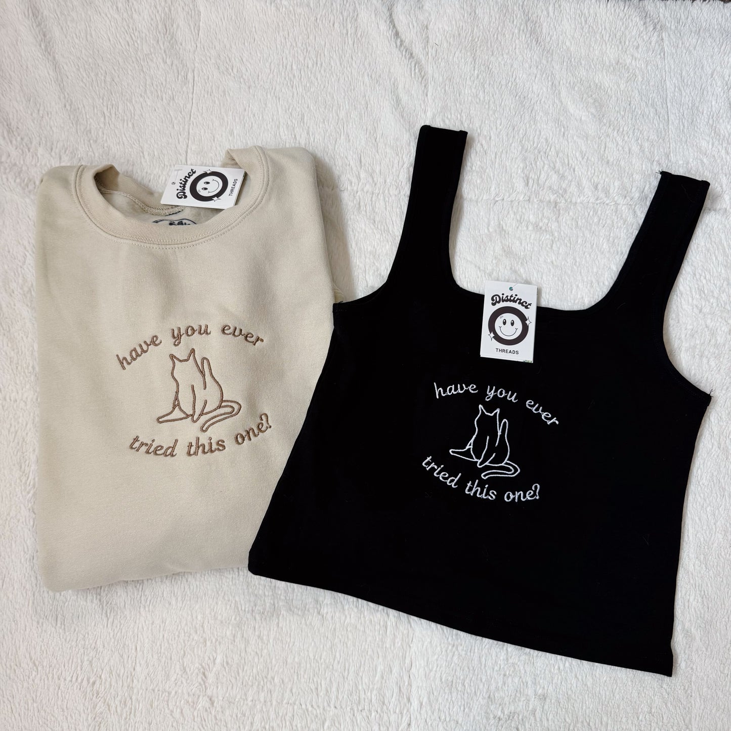 Have You Ever Tried This One Embroidery