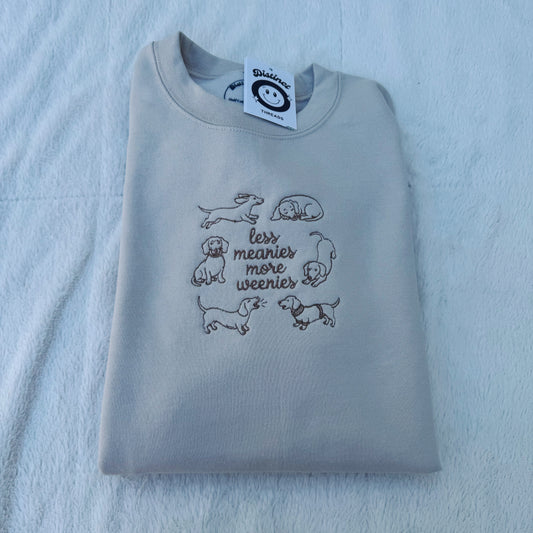 Less Meanies More Weenies Crewneck Sweatshirt