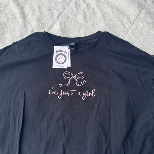 I'm Just A Girl Ready To Ship Embroidered Tee - Size XL