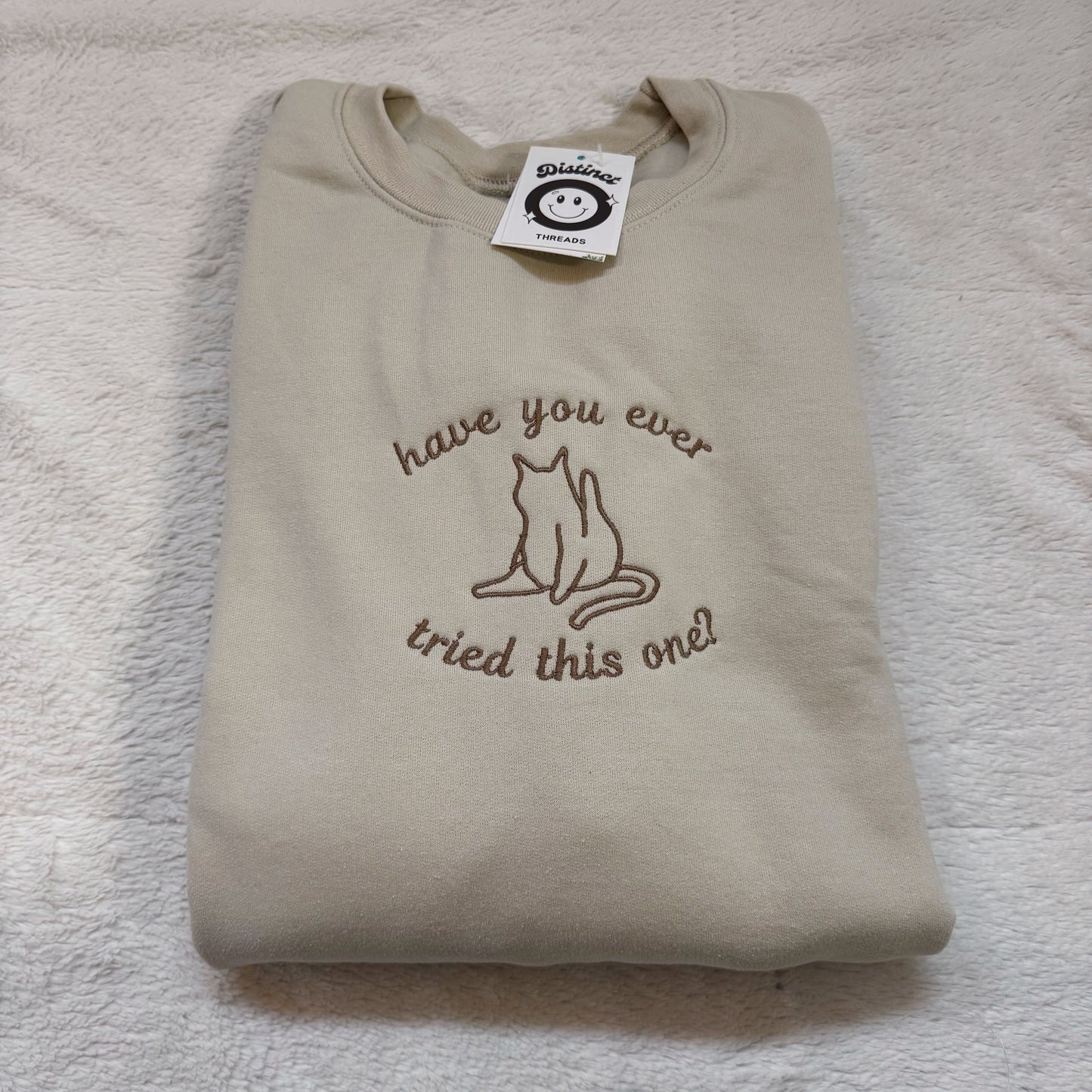 Have You Ever Tried This One Embroidery