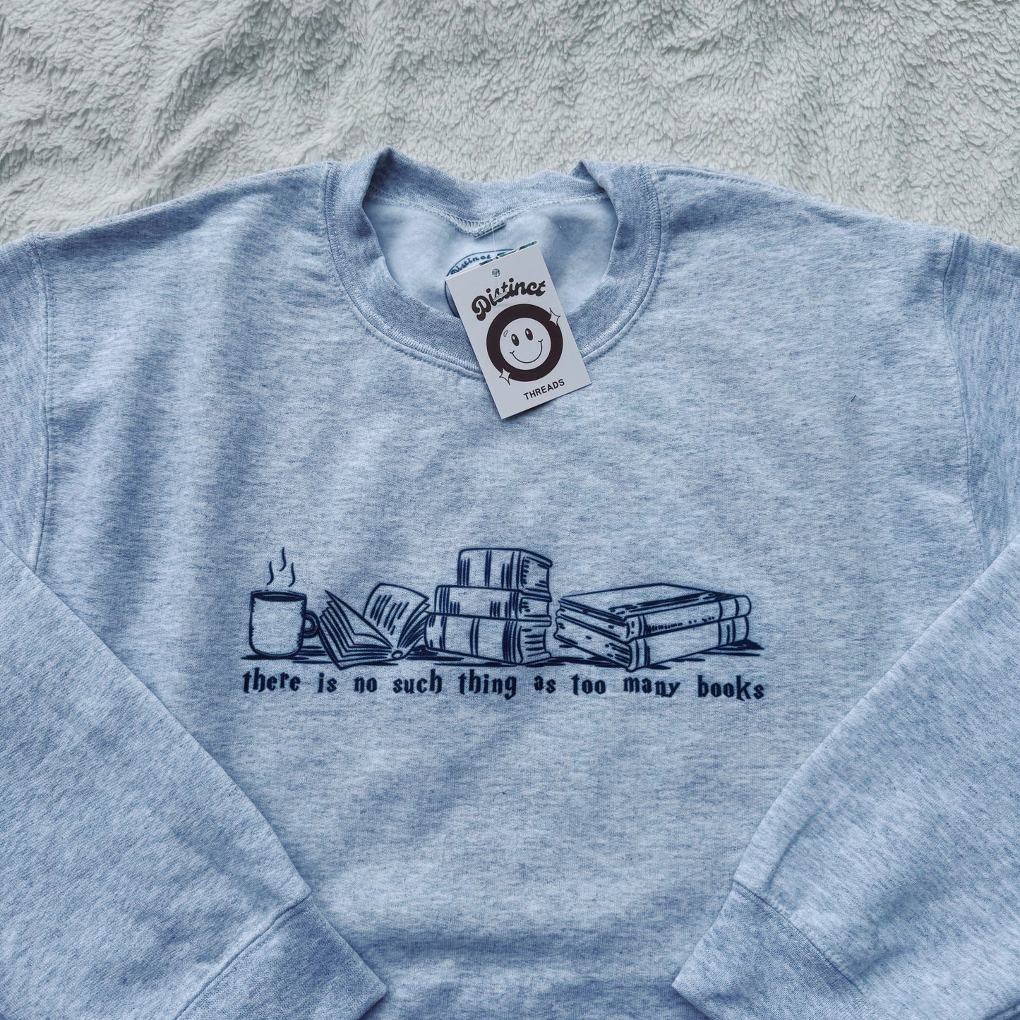 There Is No Such Thing As Too Many Books Ready To Ship Printed Crew - Size Small