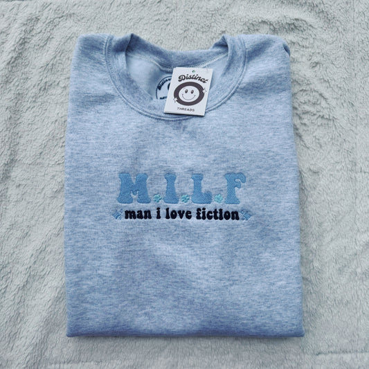 MILF - Man I Love Fiction Embroidered Crewneck Sweatshirt