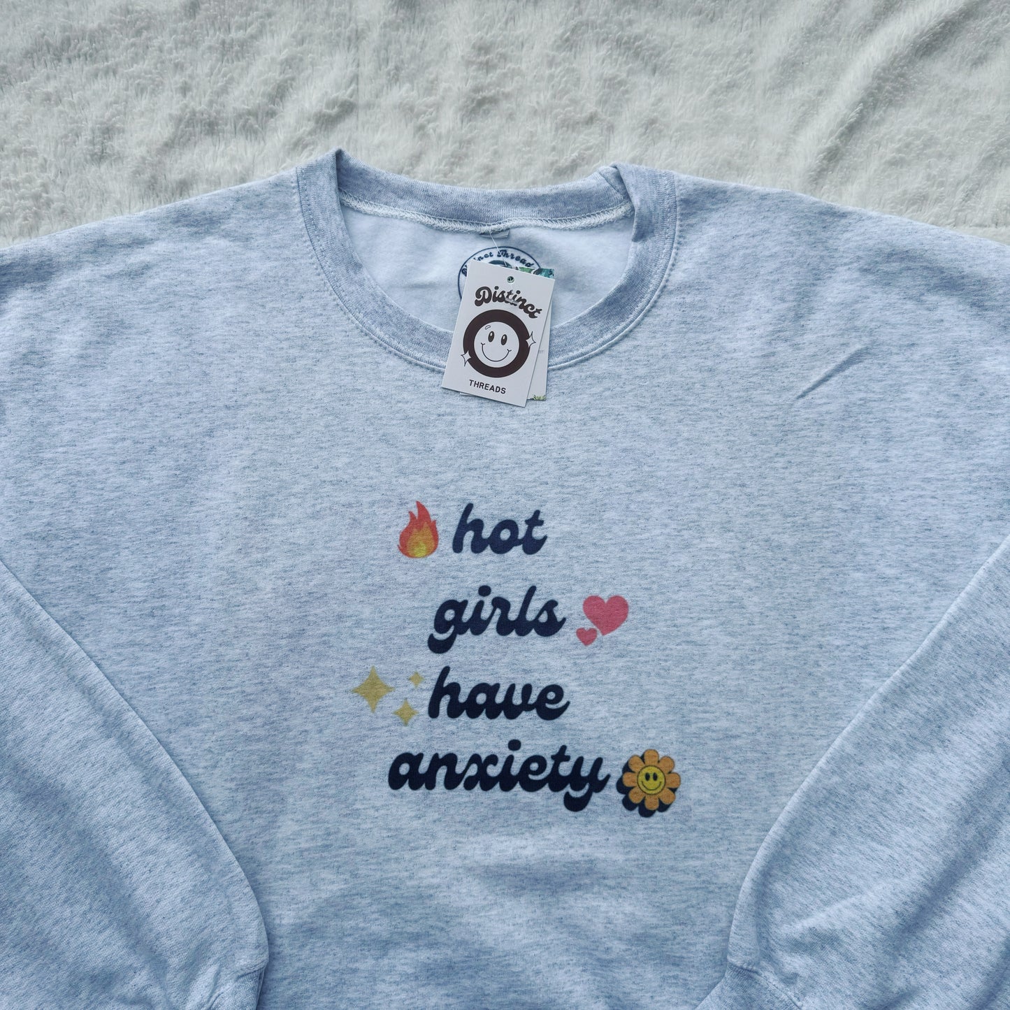 Hot Girls Have Anxiety Ready To Ship Printed Crew - Size XXL