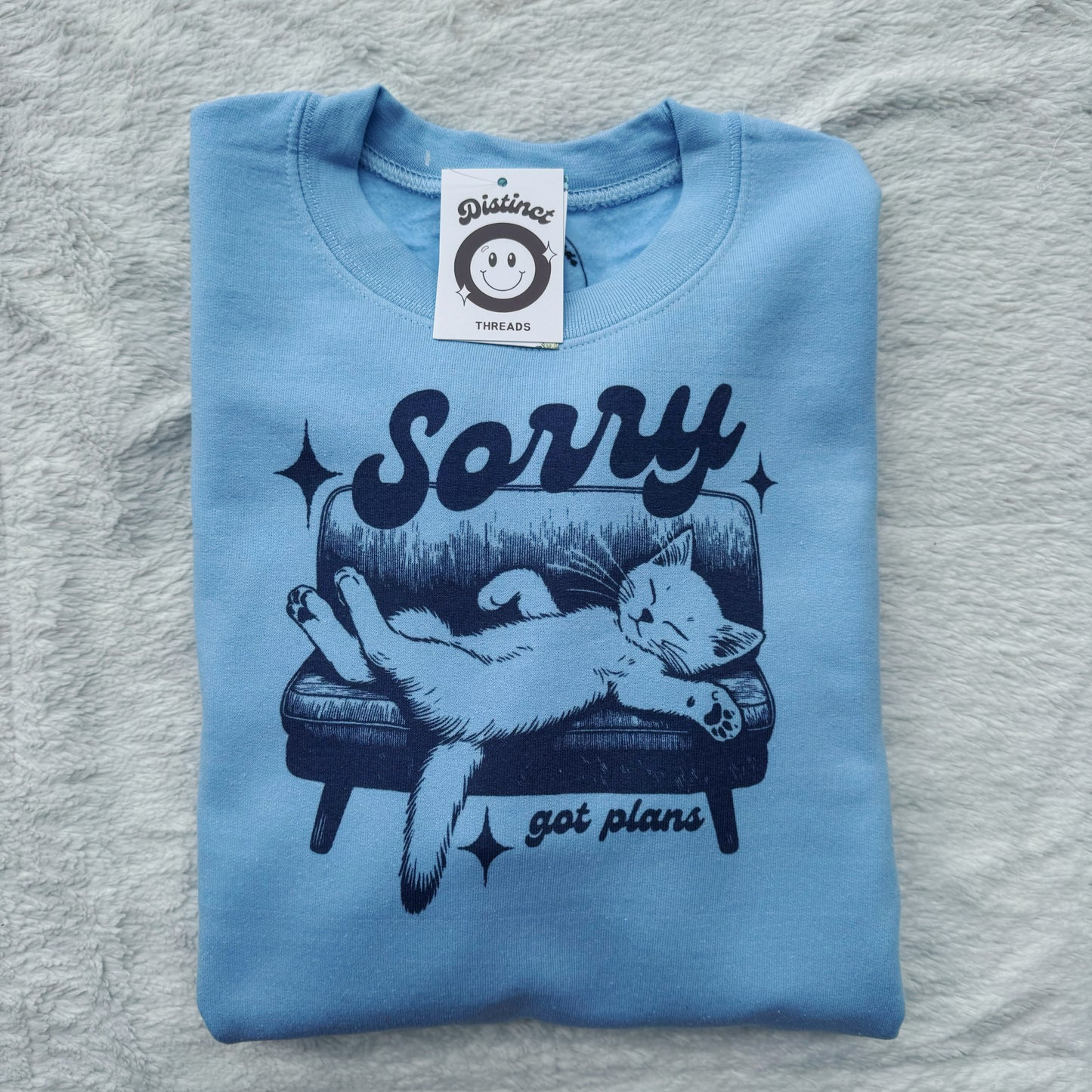 Sorry Got Plans Cat Printed Crew