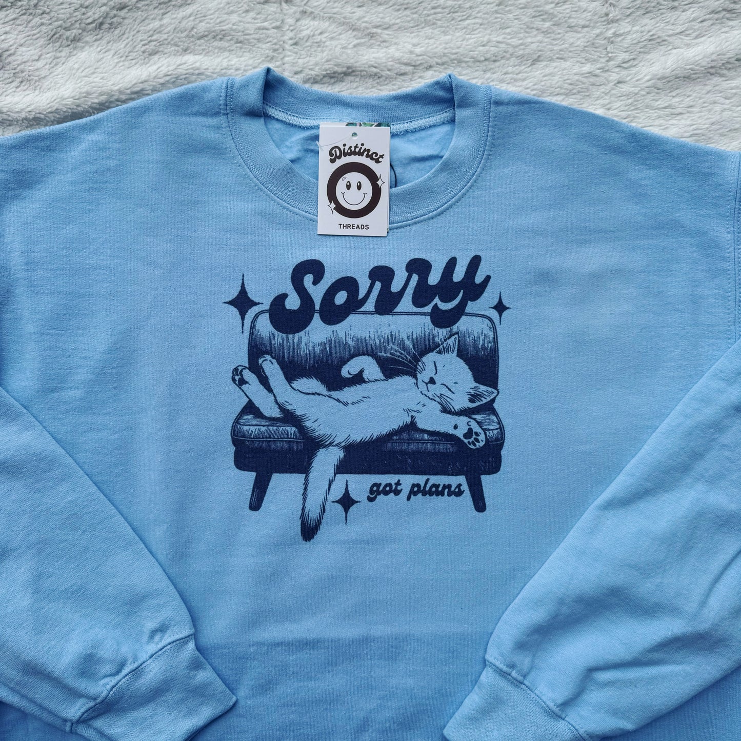 Sorry Got Plans Cat Printed Crew