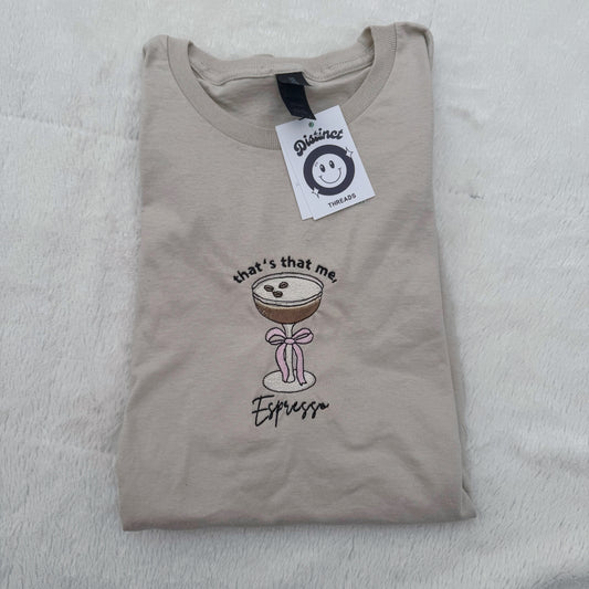 That’s That Me Espresso Inspired Embroidered T-Shirt