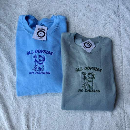 All Oopsies No Daisies Embroidered Crewneck Sweatshirt
