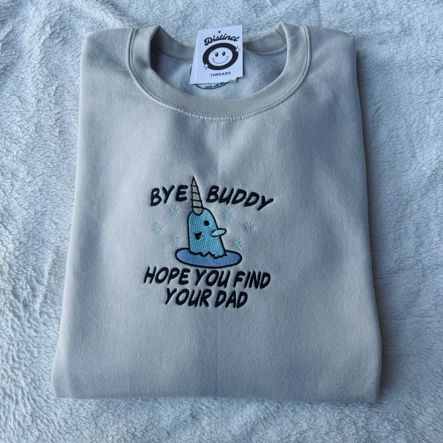 Bye Buddy Hope You Find Your Dad Elf Inspired Embroidered Crewneck Sweatshirt