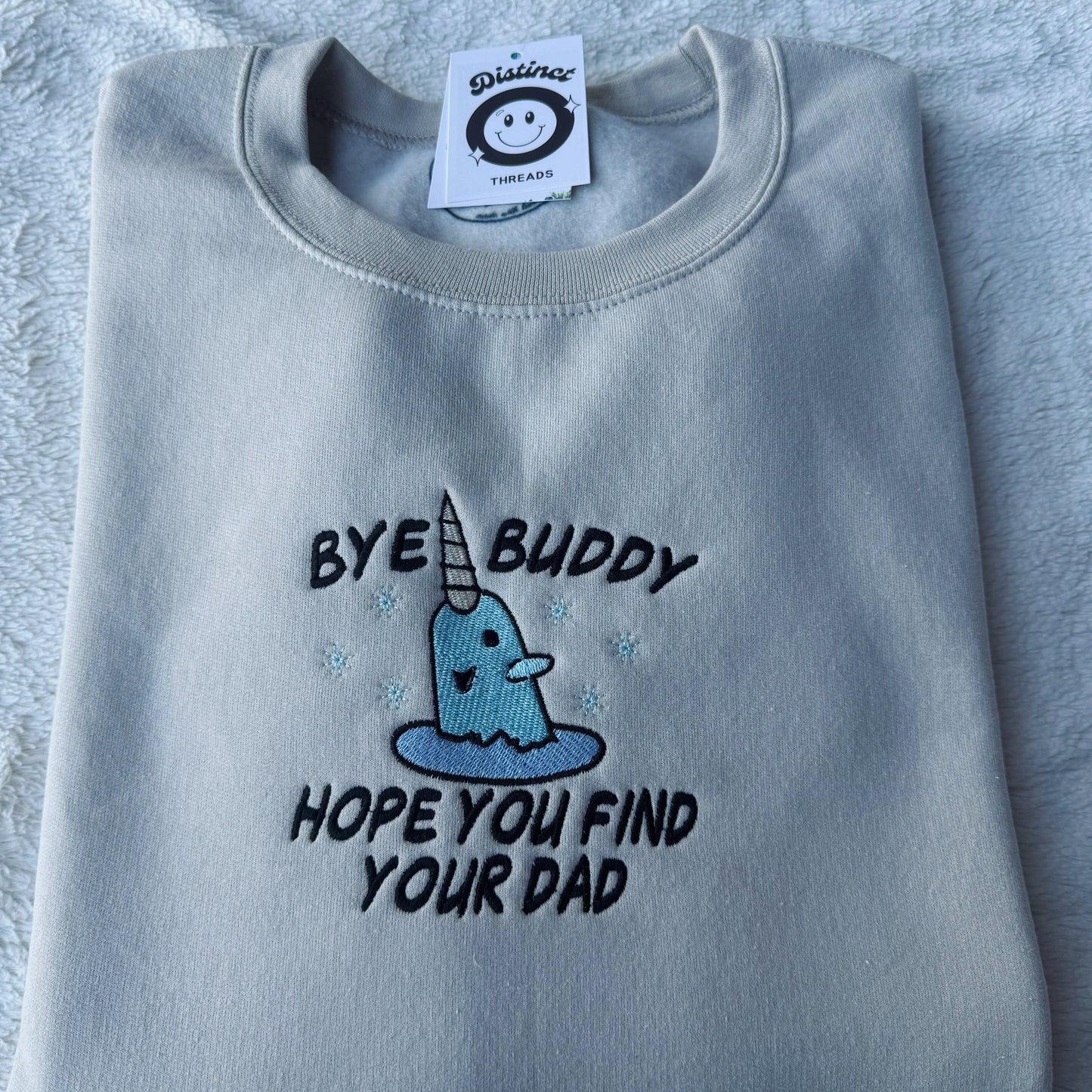 Bye Buddy Hope You Find Your Dad Elf Inspired Embroidered Crewneck Sweatshirt