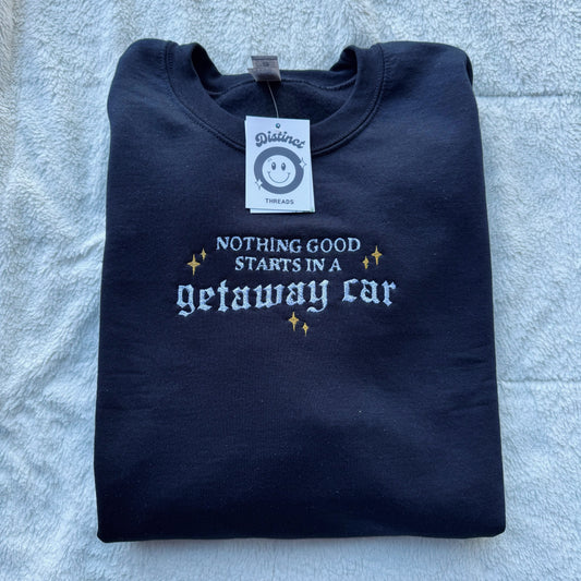 Getaway Car Taylor Inspired Embroidered Crewneck Sweatshirt