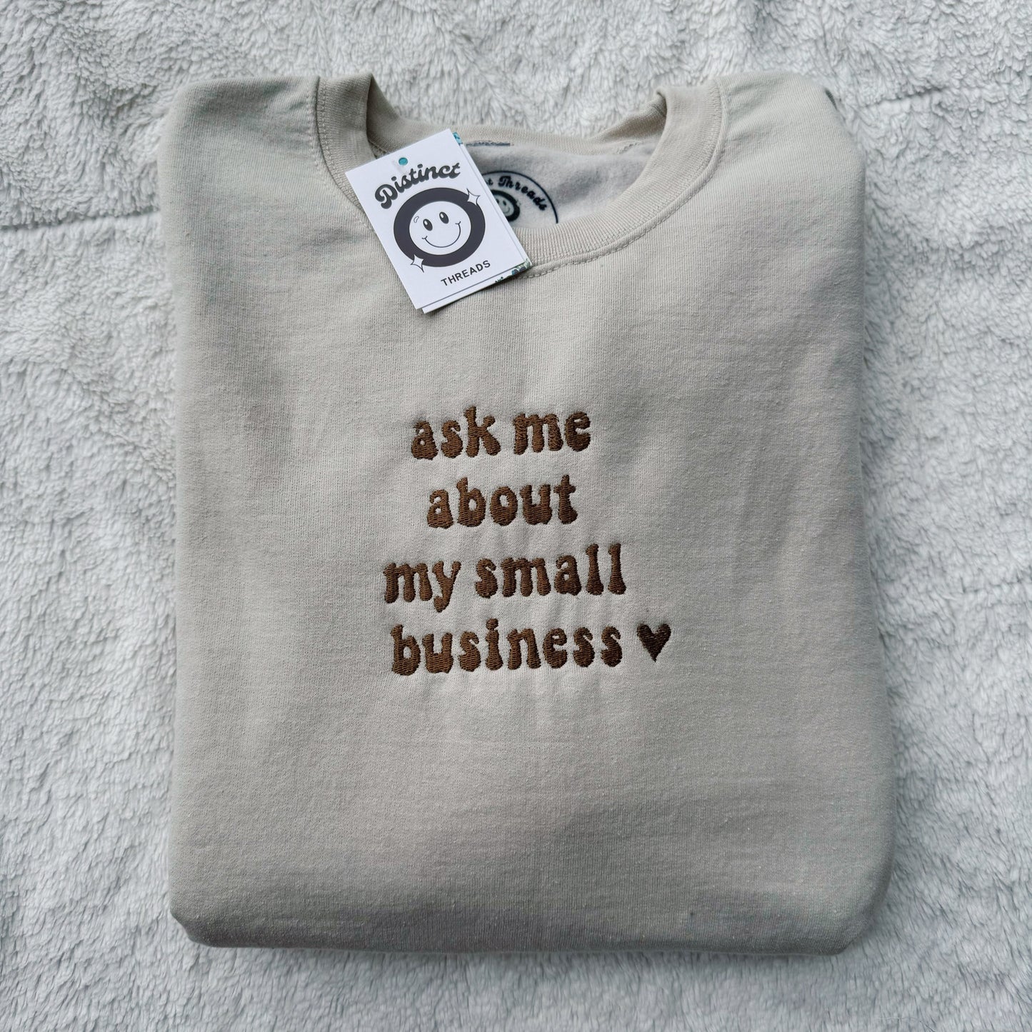 Ask Me About My Small Business Embroidered Crewneck Sweatshirt