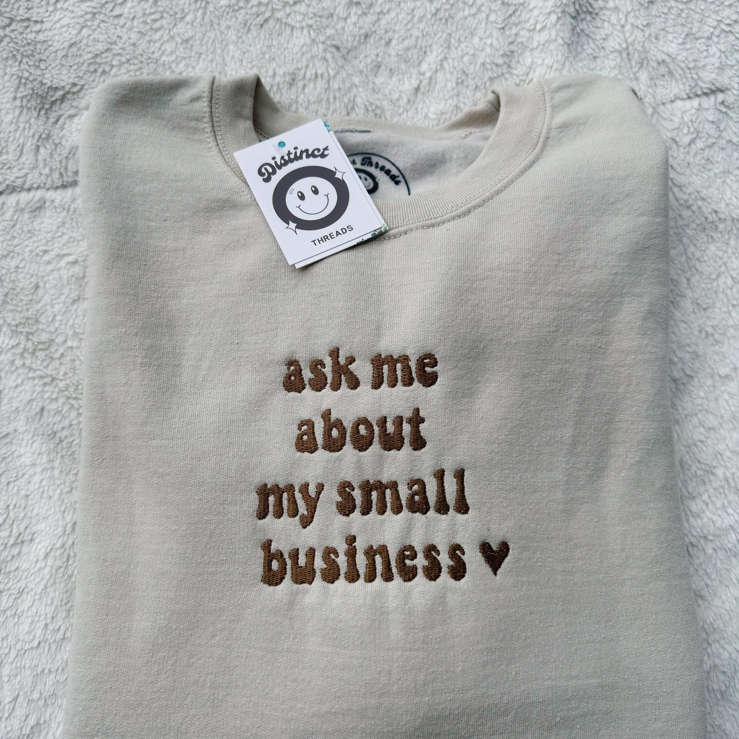 Ask Me About My Small Business Embroidered Crewneck Sweatshirt