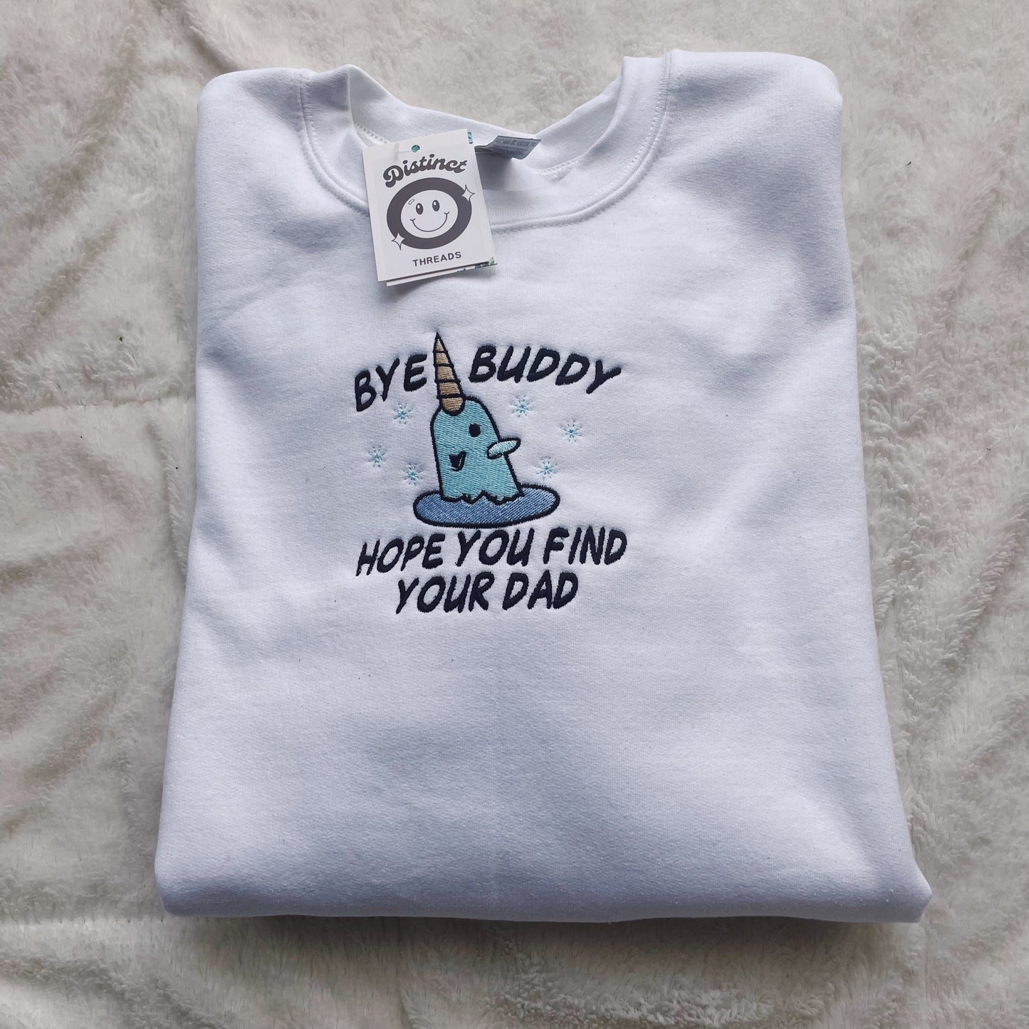 Bye Buddy Hope You Find Your Dad Elf Inspired Embroidered Crewneck Sweatshirt